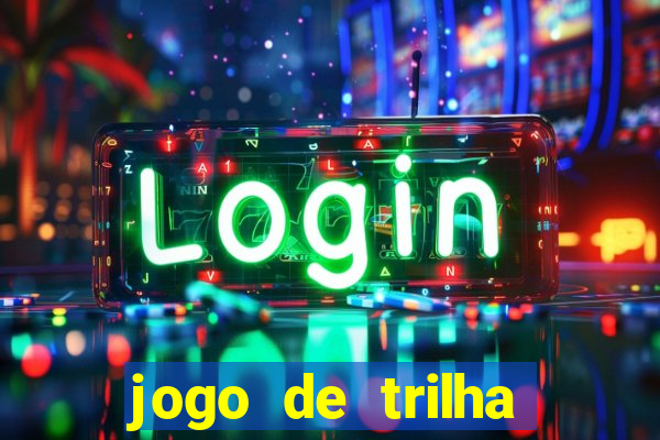 jogo de trilha para imprimir